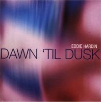 Eddie Hardin - Dawn 'Til Dusk