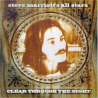 Steve Marriott - Clear Through the Night