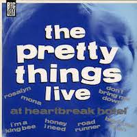 The Pretty Things Live at Heartbreak Hotel