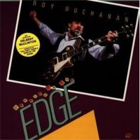 Roy Buchanan - Dancing On The Edge