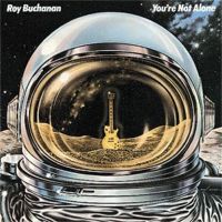 Roy Buchanan - You're Not Alone