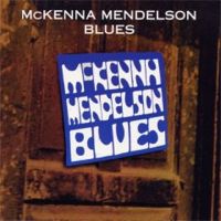 McKenna Mendelson Mainline - McKenna Mendelson Blues