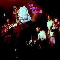 The Siegel-Schwall Band - Say Siegel-Schwall