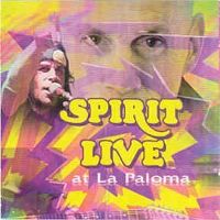 Spirit - Live At La Paloma