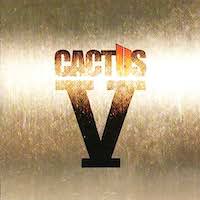 Cactus - V