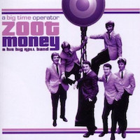 Zoot! Money’s Big Roll Band – Big Time Operator