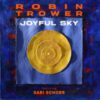 Robin Trower Feat. Sari Schorr – Joyful Sky