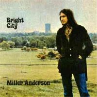 Miller Anderson, Bright City