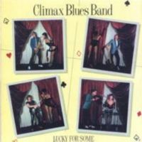 Climax Blues Band - Lucky For Some (1981) 