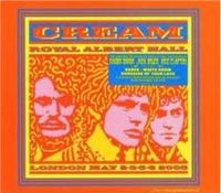 Cream - Royal Albert Hall London May 2-3-5-6 2005