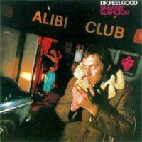 DrFeelgood - Sneakin' Suspicion