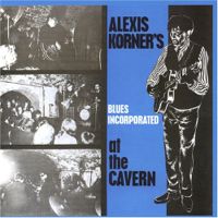 Alexis Korner at  the cavern