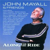 John Mayall - Along For The Ride