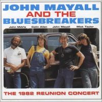 John Mayall & The Bluesbreakers - The Reunion Concert 1982