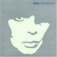 Nico - Camera Obscura  (1985) Nico & the Faction 