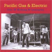 Pacific gas & Electric Live & Kicking at Lexington - 1970