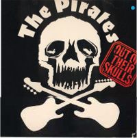 The Pirates - Out Of Their Skulls