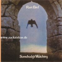 Rare Bird - Somebody's Watching