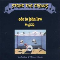Stone The Crows, Ode To John Law