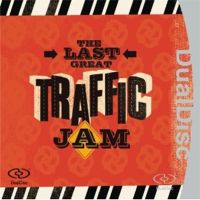 Traffic - Last Great Traffic Jam 