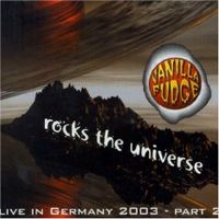 Vanilla Fudge - Rocks the Universe: Live in Germany, Pt. 2